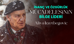 Bir Kimliğin Uyanışı: Aliya İzzetbegoviç