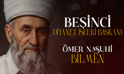 Beşinci Diyanet İşleri Başkanı: Ömer Nasuhi Bilmen