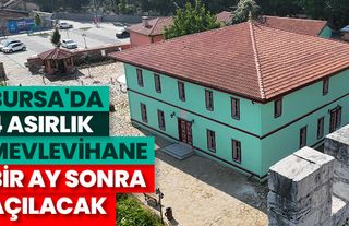 Bursa'da ihya edilen 4 asırlık Mevlevihane bir ay sonra açılacak