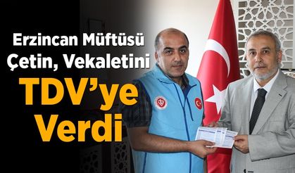 Erzincan Müftüsü Çetin Kurban vekaletini TDV'ye verdi