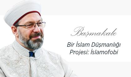 Bir İslam Düşmanlığı Projesi: İslamofobi