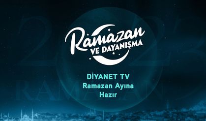 Diyanet TV,  Ramazan ayının manevi iklimini evlere taşıyacak