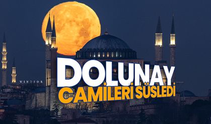 İstanbul'da dolunay camileri süsledi