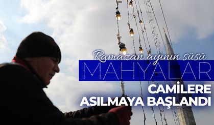 Ramazan ayının süsü "mahyalar" camilere asılmaya başlandı