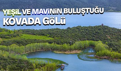 Isparta'da yeşil ve mavinin buluştuğu milli park: Kovada Gölü