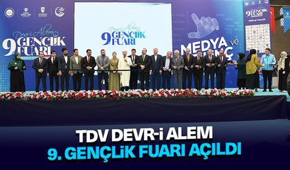 TDV Devr-i Alem 9. Gençlik Fuarı Açıldı