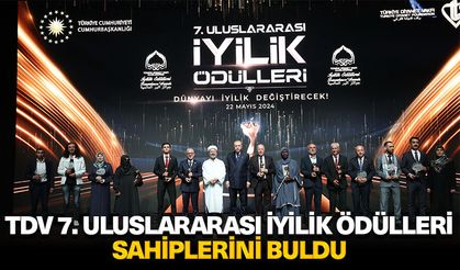 TDV 7. Uluslararası İyilik Ödülleri sahiplerini buldu