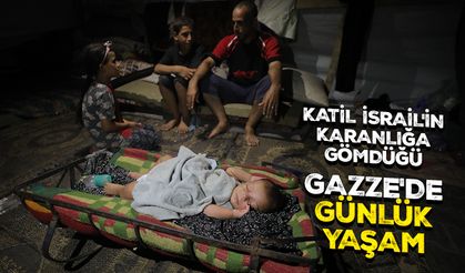 Katil İsrail'in karanlığa gömdüğü Gazze'de günlük yaşam