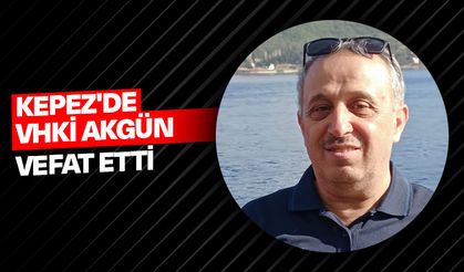 Kepez'de VHKİ Akgün, vefat etti