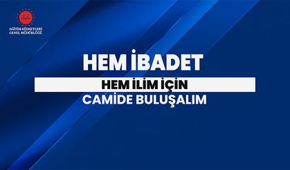 Hem İbadet Hem İlim İçin Camide Buluşalım