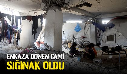Enkaza dönen cami, sığınak oldu