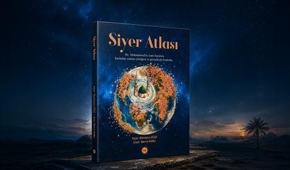 Medeniyetin Dönüşüm Hikâyesi "Siyer Atlası" Yakında Okuruyla Buluşuyor