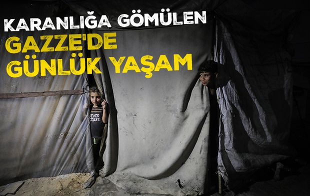 İşgalcilerin karanlığa gömdüğü Gazze'de günlük yaşam