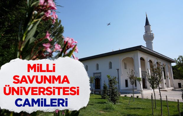 Milli Savunma Üniversitesi camileri açıldı