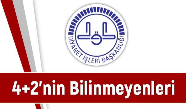 İşte 4+2'nin Bilinmeyenleri