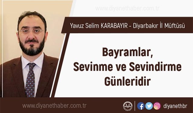 Bayramlar, Sevinme ve Sevindirme Günleridir