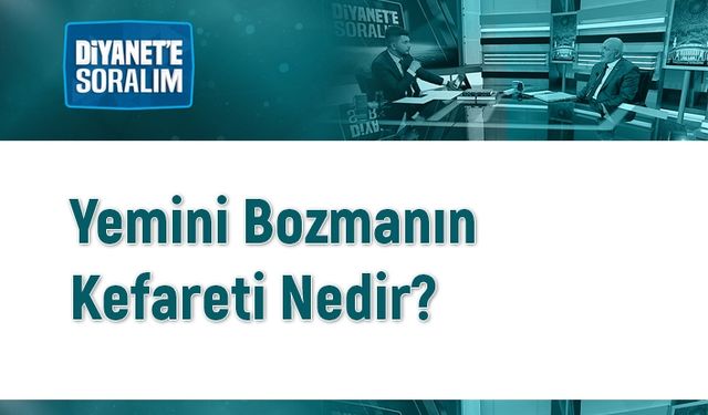 Yemini bozmanın kefareti nedir?