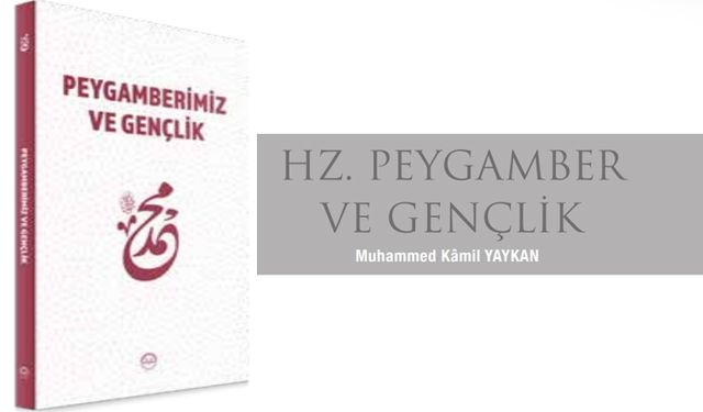 Hz. Peygamber ve gençlik