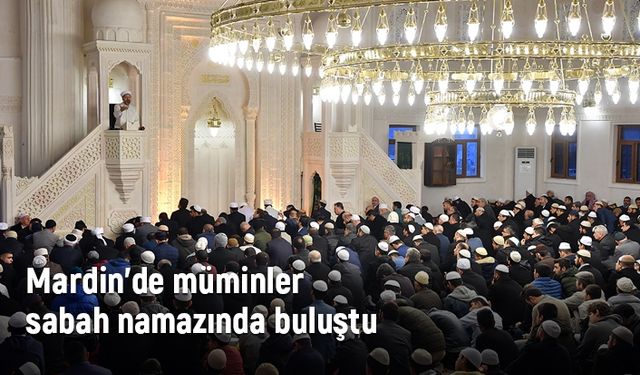 Mardin'de sabah Namazı buluşması