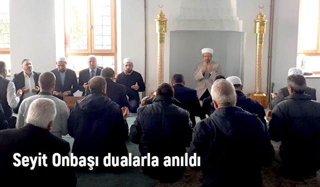 Seyit Onbaşı dualarla anıldı