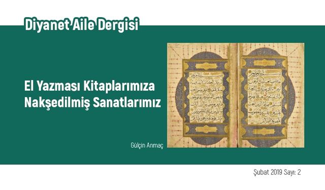 El Yazması Kitaplarımıza Nakşedilmiş Sanatlarımız