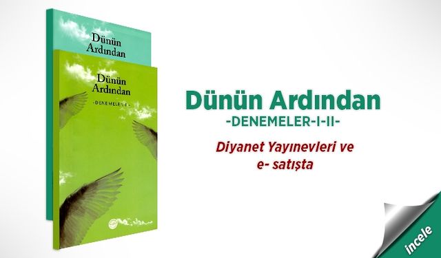 Dünün Ardından -Denemeler I-II-