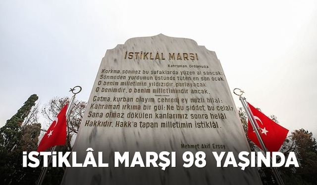 İstiklal Marşı 98 yaşında