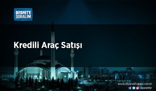 Kredili Araç Satışı