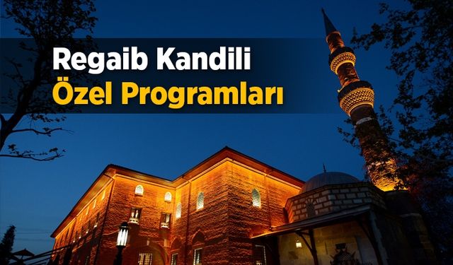 "Regaib Kandili Özel" programları