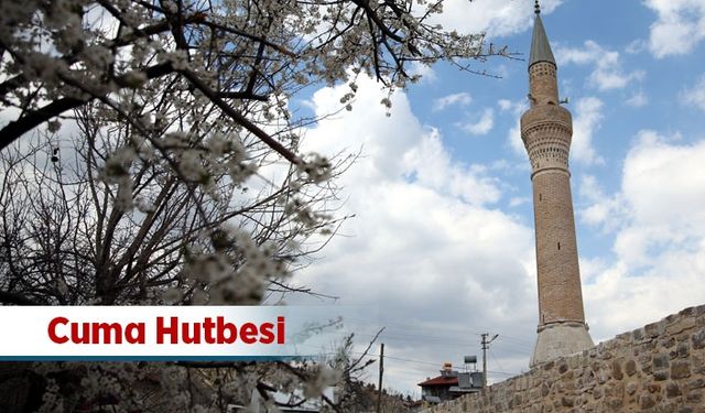 Cuma Hutbesi - 12 Nisan 2019