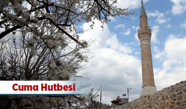 Cuma Hutbesi - 19 Nisan 2019