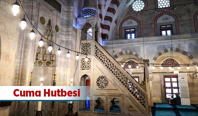 Cuma Hutbesi - 5 Nisan 2019