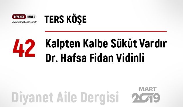 Kalpten Kalbe Sükût Vardır