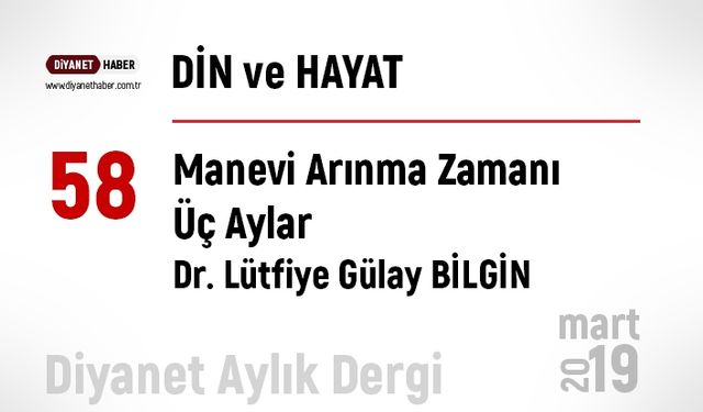 Manevi Arınma Zamanı Üç Aylar