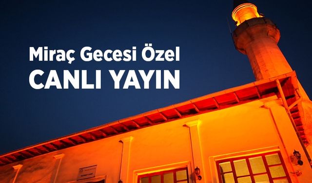 Miraç Gecesi Özel Yayını - Kırklareli