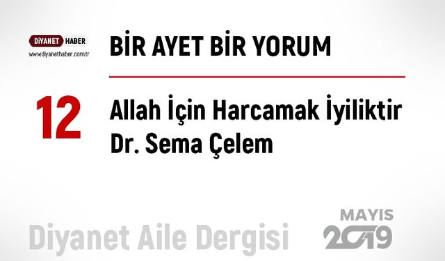 Allah İçin Harcamak İyiliktir