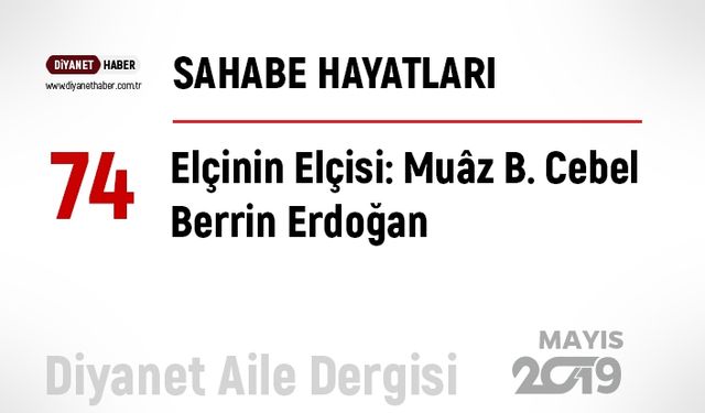 Elçinin Elçisi: Muâz B. Cebel