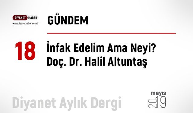 İnfak Edelim Ama Neyi?