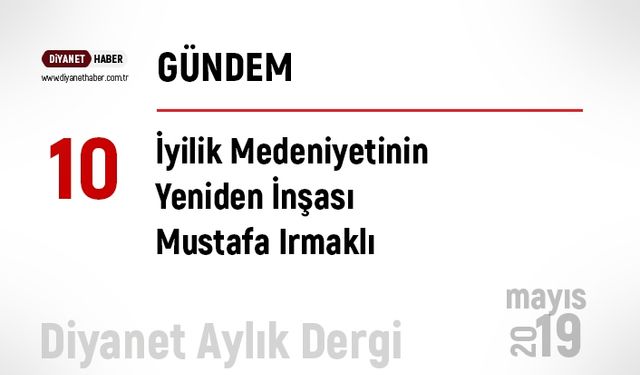 İyilik Medeniyetinin Yeniden İnşası