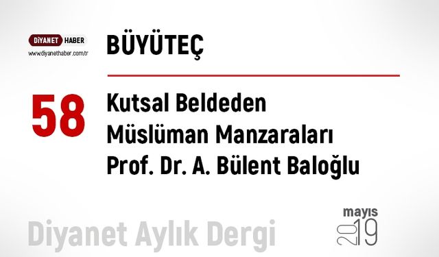 Kutsal Beldeden Müslüman Manzaraları