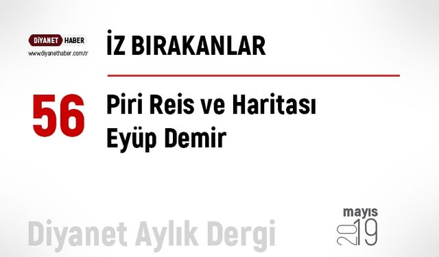 Piri Reis ve Haritası