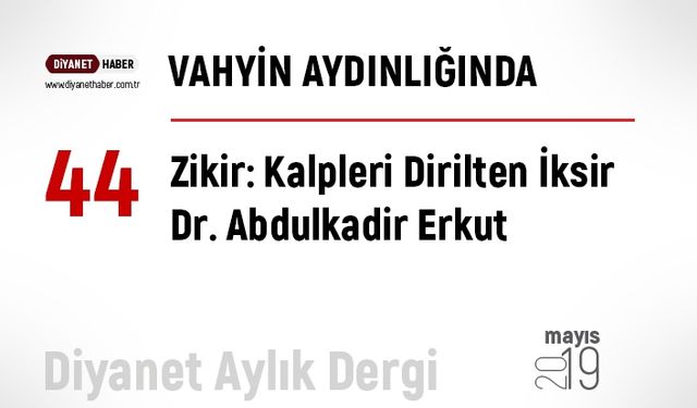 Zikir: Kalpleri Dirilten İksir