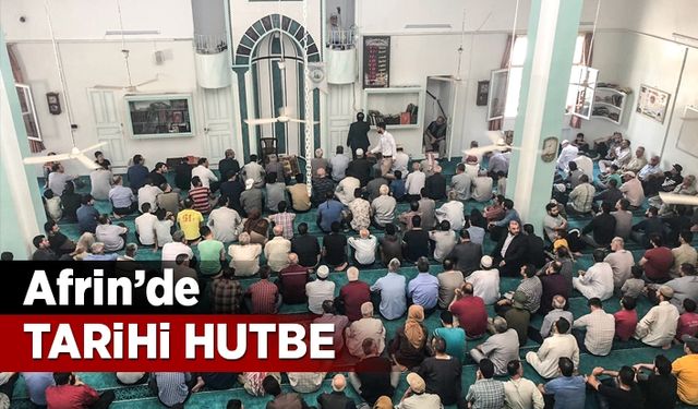 Afrin’de tarihi hutbe