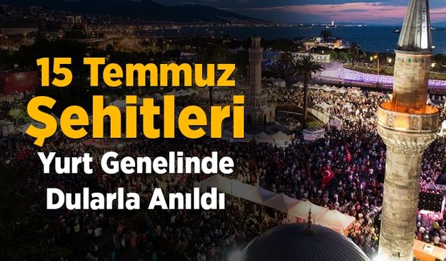 15 Temmuz şehitleri için vefa