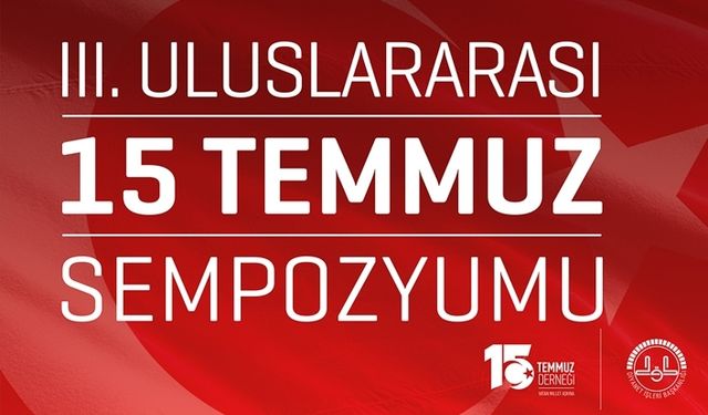 3. Uluslararası 15 Temmuz Sempozyumu