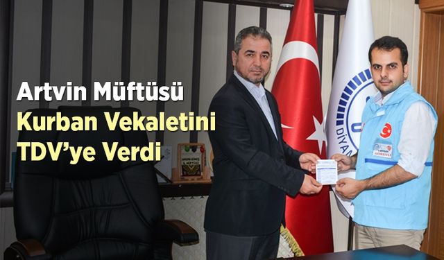 Artvin Müftüsü kurbanını TDV’ye bağışladı