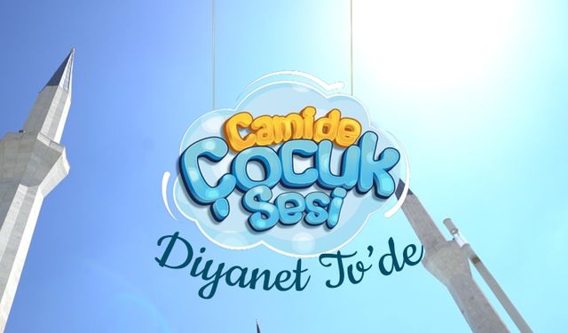 ‘Camide Çocuk Sesi’ Diyanet TV’de