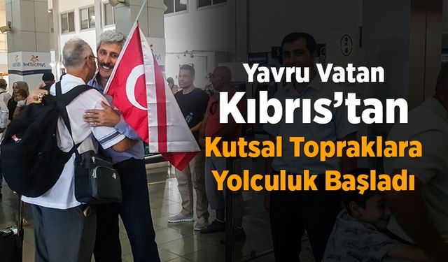 Kıbrıslı hacı adayları kutsal topraklara uğurlandı