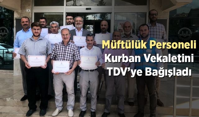 Müftülük personeli kurbanını TDV’ye bağışladı