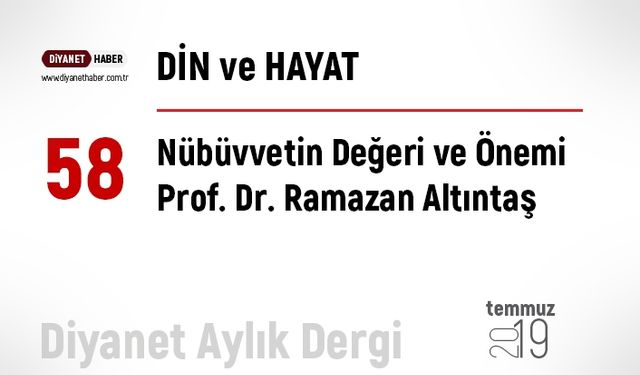 Nübüvvetin Değeri ve Önemi